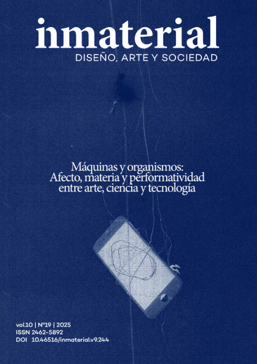 					Ver Vol. 10 Núm. 19 (2025): Máquinas y organismos: Afecto, materia y performatividad entre arte, ciencia y tecnología
				